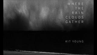 Where the Rain Clouds Gather - Kit Young (OD Books)