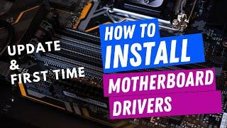 How to install your new motherboard drivers!