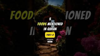 5 foods mentioned in Quran #shorts #islamicvideo #islamic #muslimah #viral