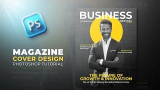 How To Design Magazine Cover In Photoshop | Step By Step | Photoshop Tutorial