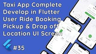 #35 Flutter Taxi App: User Ride Booking UI Screen | Mobile App Development