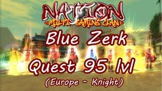 SRO: Blue Zerk Quest 95 lvl (Europe - Knight)