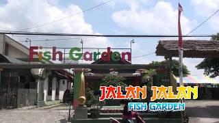 "Jalan Jalan Ke Fish Garden Blitar" HERI DWI PURNOMO