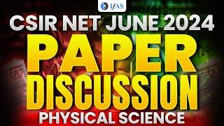 CSIR NET Physical Science Paper Discussion | CSIR NET 2024 Answer Key | IFAS Physics