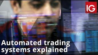 Automated trading systems explained | How to trade with IG