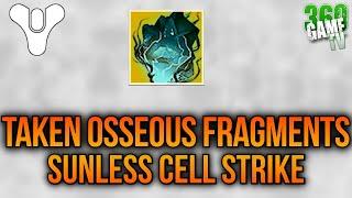 All Taken Osseous Fragments in Sunless Cell Locations - Dyadic Perfection Quest - Destiny 2