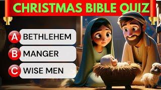 20 CHRISTMAS Bible QUIZ Questions  The Birth of Jesus 