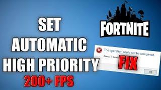 2019 How to Set Fortnite Priority to HIGH!- Fix Access Denied [FPS and Performance BOOST]