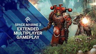 Warhammer 40,000: Space Marine 2 - Extended Multiplayer Gameplay