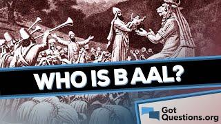 Who was Baal?  |  GotQuestions.org