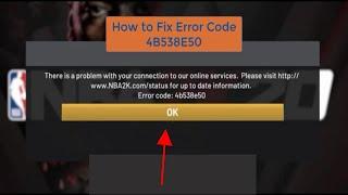 How to Fix Error Code 4B538E50 NBA 2K20 (Works on NBA 2K21)