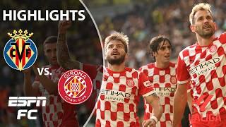  LATE MATCH EQUALIZER  Villarreal vs. Girona | LALIGA Highlights | ESPN FC