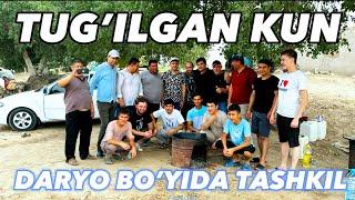 TUG’ILGAN KUN (TO’LIQ) DARYO BO’YIDA TASHKIL