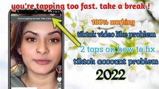 you're tapping too fast take a break tiktok bangla 2022