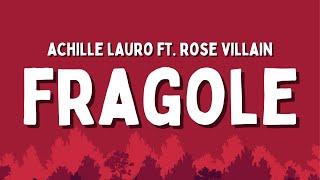 Achille Lauro ft. Rose Villain - Fragole (Testo/Lyrics)