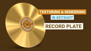 Record Plate Texturing and Rendering with Keyshot