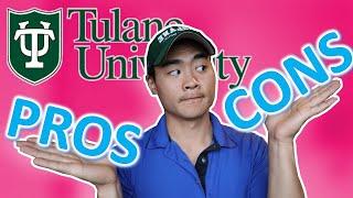 PROS and CONS of Tulane University