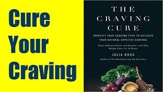 The Craving Cure by Julia Ross | 3 Key Ideas