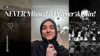 You Will Never Miss Salah After Hearing This Inspiring Story