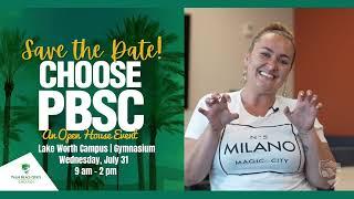 It's time to choose PBSC. Attend our Open House on July 31st.