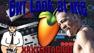 How to make a bit XXXTENTACION - LOOK AT ME!! in Fl Studio 12