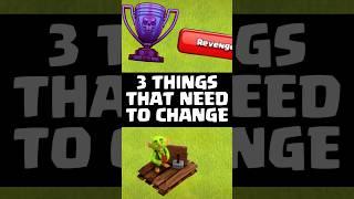 3 Things That NEED to Be Changed in Clash of Clans