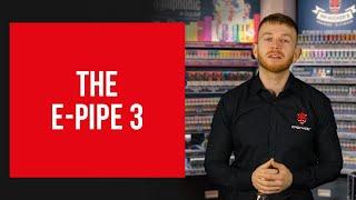 Totally Wicked Introduces The E-Pipe 3