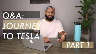 Q&A Session - Part 1 (Journey to Tesla)