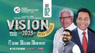 VISION 2025 || MEGA CRUSADE || Br. Suresh Babu || Pr. PC Cherian || Br. Lordson Antony || DAY 2