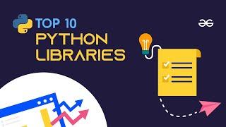 Top 10 Most Popular Python Libraries