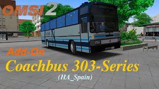 OMSI 2 | Add-On "Coachbus 303-Series"  | Brief overview of one of the buses (HA-Spain)