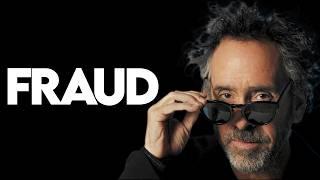 Is Tim Burton a Fraud?