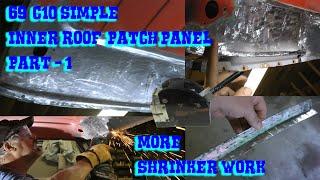 69 C10 Inner roof rust repair, Simple curve patch panel fabrication Part -1