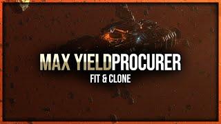 Eve Online - Max Yield Procurer Fit & Clone