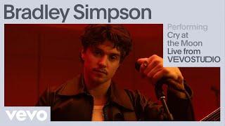 Bradley Simpson - Cry at the Moon (Live Performance) | Vevo