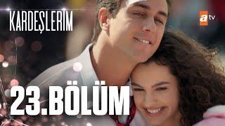 Kardeşlerim 23. Bölüm @atvturkiye