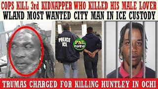 WLand Most Wanted In ICE Custody + Cops KlLL 3rd Kidnapper Who Once DIRT His Male Lover + Lots More