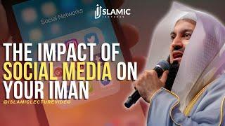 The Impact of Social Media on Your Iman: Good vs. Bad - Mufti Menk | Islamic Lectures