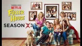 Fuller House - Season 3B Official First Look| [HD] | FilmZone Tv