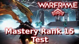 WARFRAME Mastery Rank 15 Test