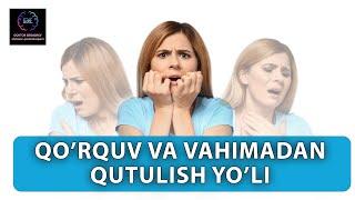 Vahima va xavotirdan qutulishning eng zo'r yo'li