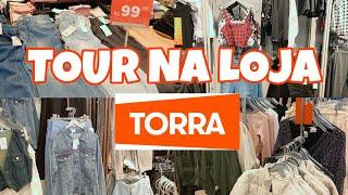 TOUR NA LOJA TORRA | MODA FEMININA TORRA | ROUPAS DE INVERNO 2024 ️