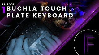 Buchla Touch Keyboard // Chill Live Electronic Music // Touch Designer // Synth Topics