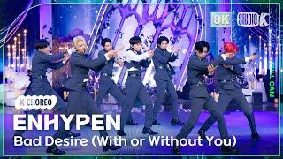 [K-Choreo 8K] 엔하이픈 직캠 'Bad Desire (With or Without You)' (ENHYPEN Choreography) @MusicBank 250613