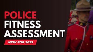 Police Fitness Assessment (PFA) - RCMP new for 2023