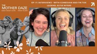 INTERVIEWZ - with Comedian and Tik Tok Legend Elyse Myers