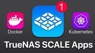 TrueNAS Scale Apps - Official, Unofficial, Docker, and Kubernetes