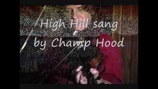 High Hill by Champ Hood