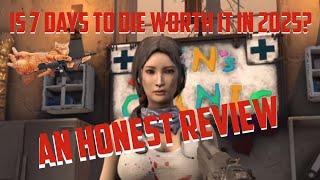 Is 7 Days To Die Worth Buying In 2025? An Honest Review