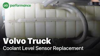 Volvo Truck Coolant Level Sensor | How To | OTR Performance